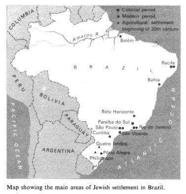 Encyclopaedia Judaica (1971): Brazil,
                            vol. 4, col. 1323, map showing main areas of
                            Jewish settlement in Brazil