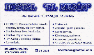 Ayacucho: Tarjeta de visita del hostal
                        "El Mesn", Jirn Arequipa 273,
                        Ayacucho, Per, Tel. 066-31-2938