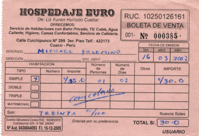 Hotelquittung fr Michael Palomino vom
                        16.3.2007 von der Herberge (hospedaje) Euro,
                        Calle Cuichipunco Nr. 299, Cusco, Tel.
                        084-432173